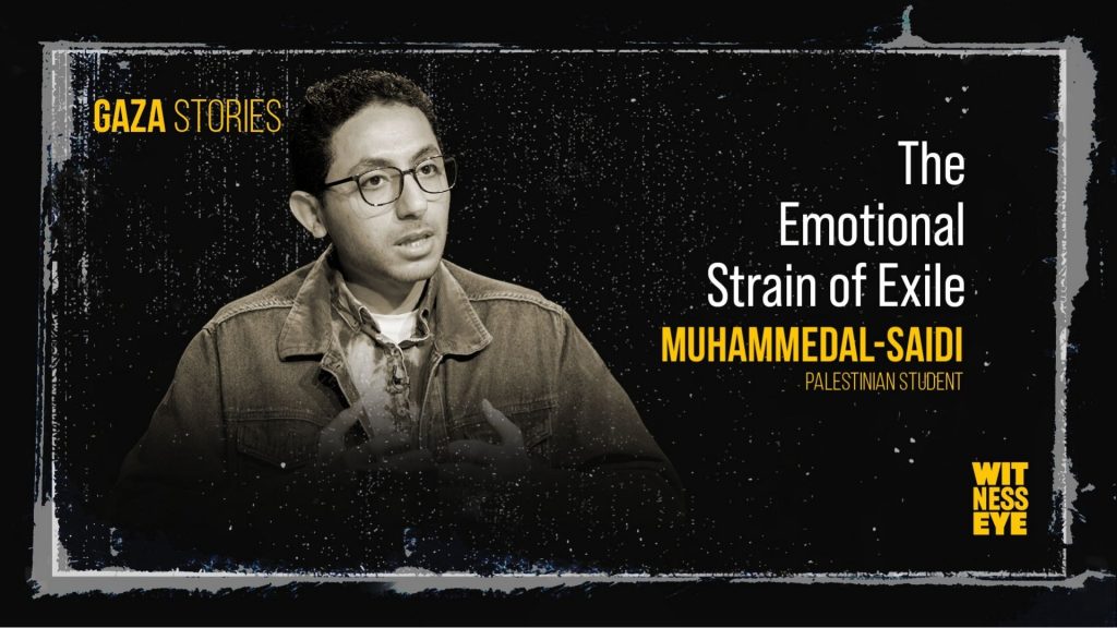Gaza Stories – the emotional strain of exile on Palestinians, showing how distance multiplies grief and daily struggle.