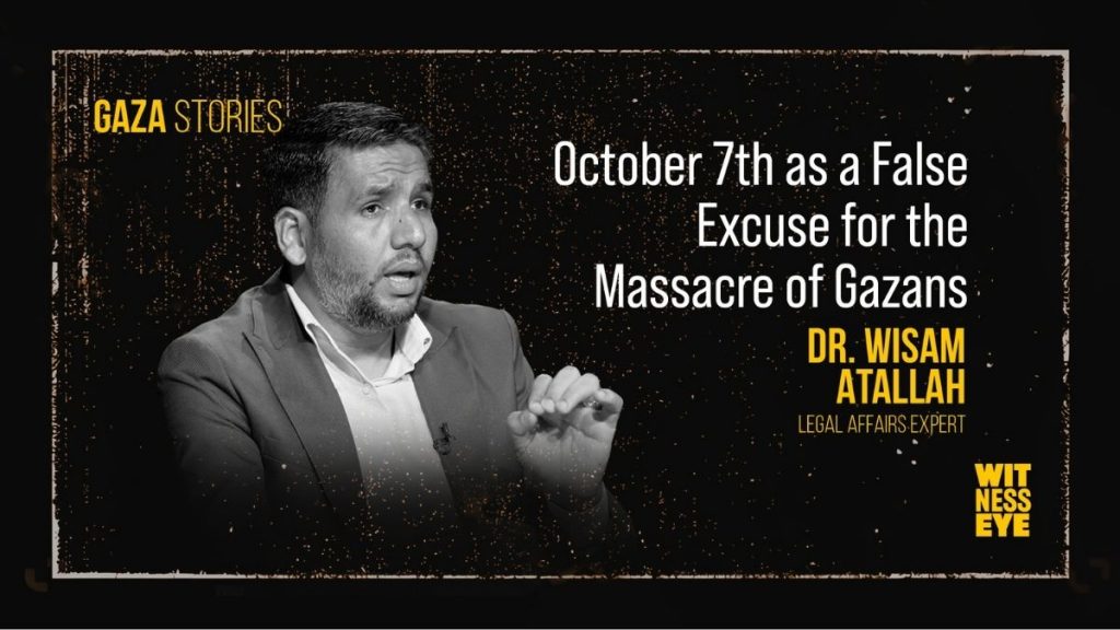 Dr Wissam Atallah rejects the claim that October 7 was the beginning of Gaza’s struggle pointing instead to decades of occupation